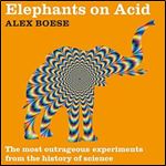 Elephants on Acid [Audiobook]